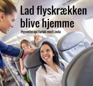 Lad din flyskræk blive hjemme! Få din flyskræk behandlet med et tilpasset hypnoterapi forløb med Linda, og bliv helt tryg og rolig ved at flyve.
